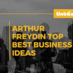 Arthur Freydin Top Best Business Ideas
