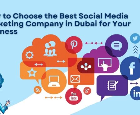 Choose the Best Social Media Marketing Company in Dubai for Your Business