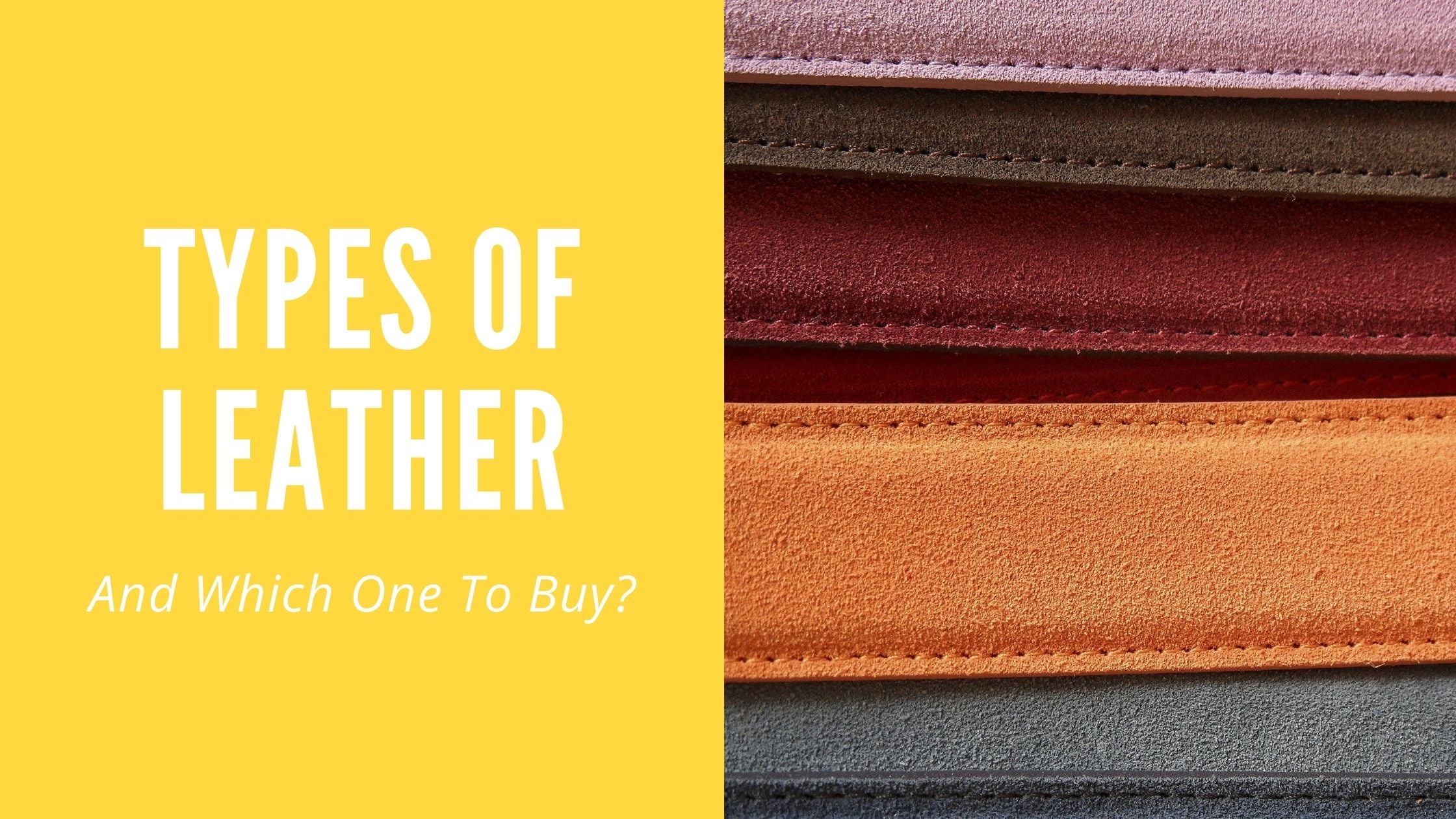 TYPES OF Leather
