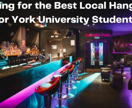 Looking for the Best Local Hangouts for York University Students