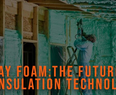 Spray Foam - The Future of Insulation Technology