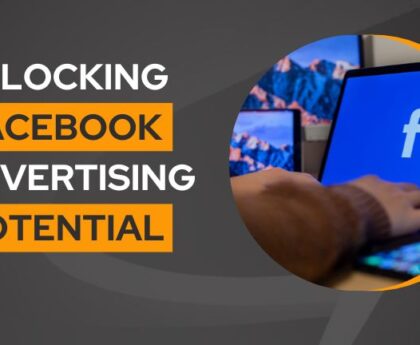 Unlocking Facebook Advertising Potential