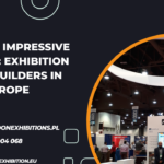 Creating Impressive Displays: Exhibition Stand Builders in Europe