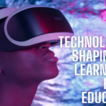 Technology is Shaping The Learning In Higher Education