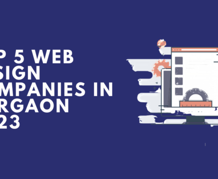 Top 5 Web Design Companies in Gurgaon 2023