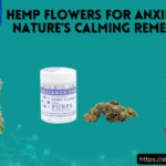 Hemp Flowers for Anxiety