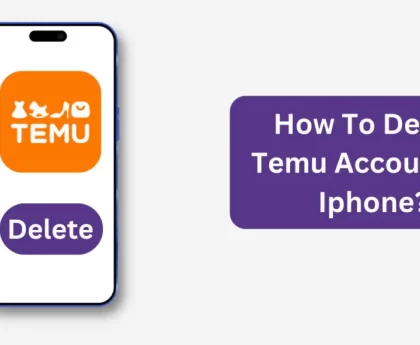 How to Delete Temu Account