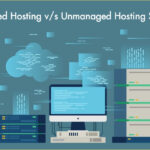 managed vs unmanaged hosting