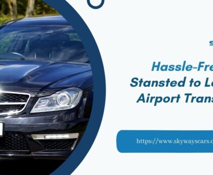Airport Transfers Stansted To London