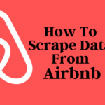 scrape airbnb data