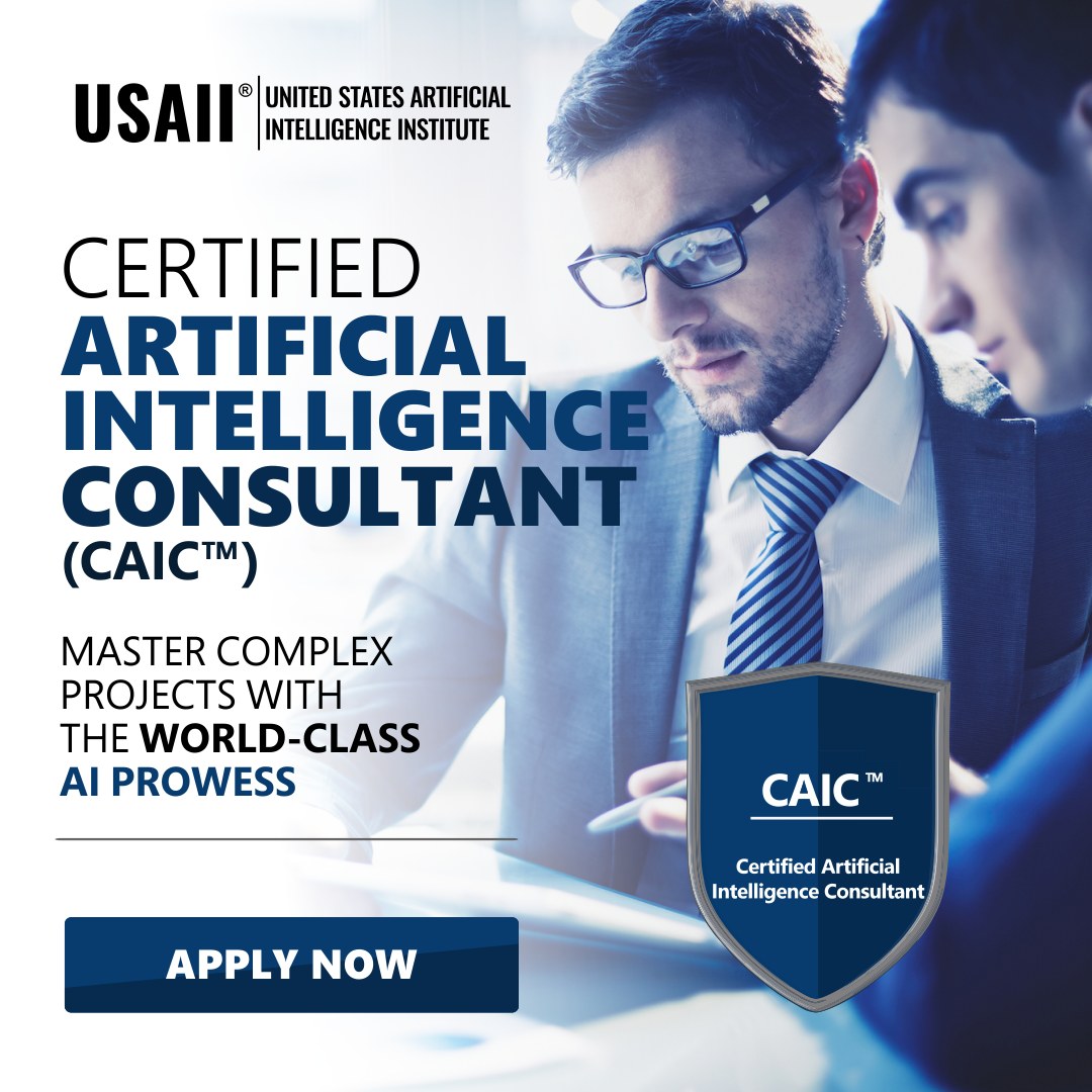 CAIC - AI Consultant Certification - Artificial Intelligence Certifications - USAII