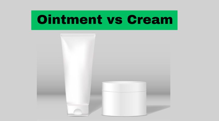 What is Difference Between Ointment and Cream in Pharmacy