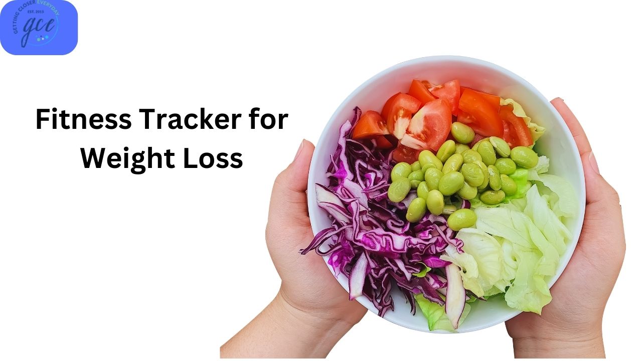 Fitness Tracker for Weight Loss