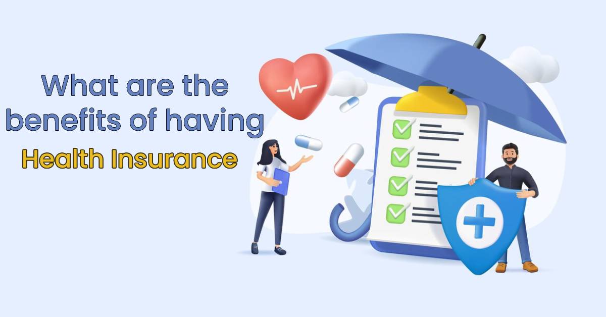 What-are-the-benefit-of-health-insurance