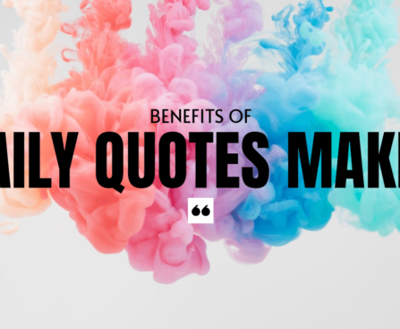 Benefits of Daily Quotes Maker